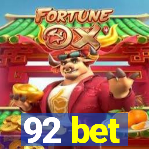 92 bet